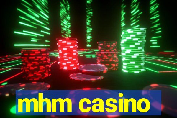 mhm casino