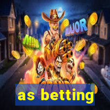 as betting