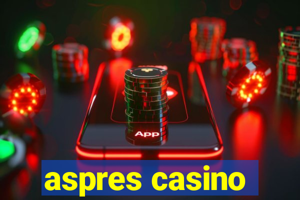 aspres casino