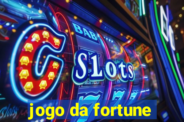 jogo da fortune