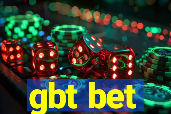 gbt bet