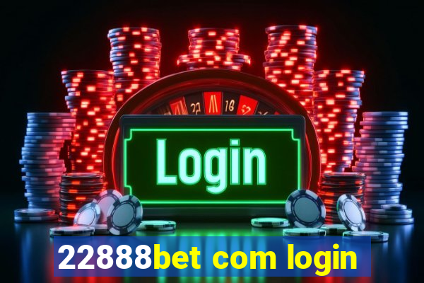 22888bet com login