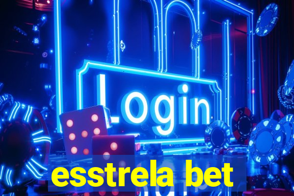 esstrela bet