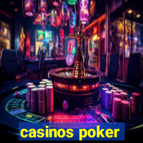 casinos poker