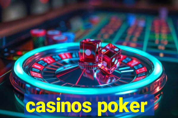 casinos poker