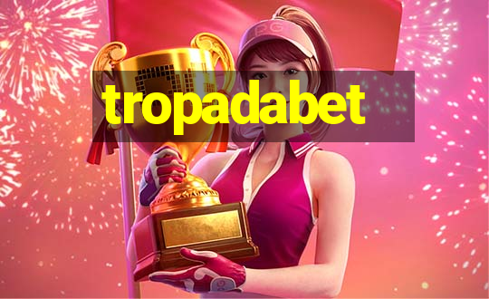 tropadabet