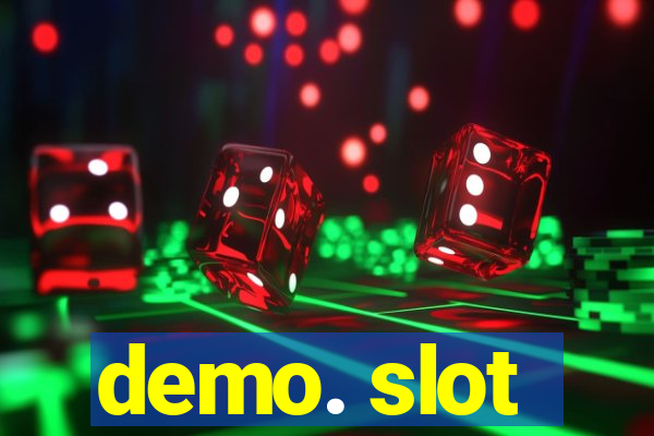 demo. slot