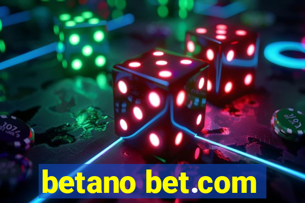 betano bet.com