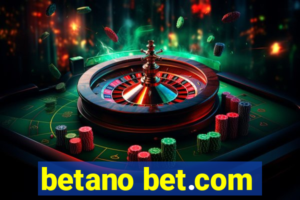 betano bet.com