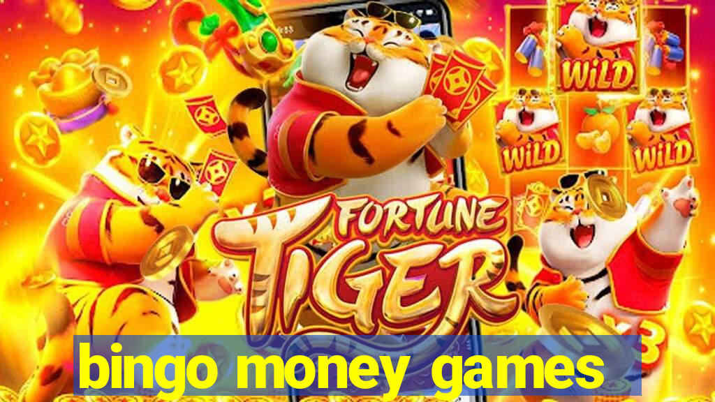 bingo money games