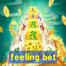 feeling bet