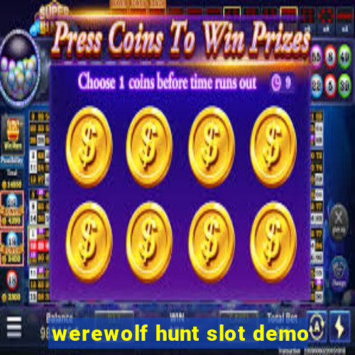 werewolf hunt slot demo