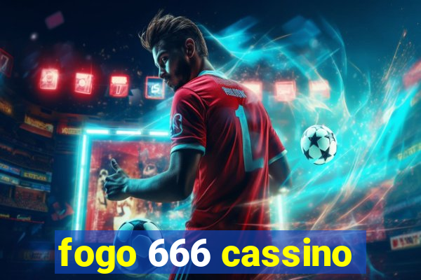 fogo 666 cassino