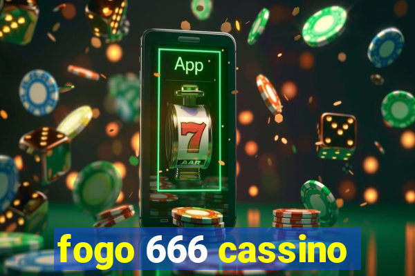 fogo 666 cassino