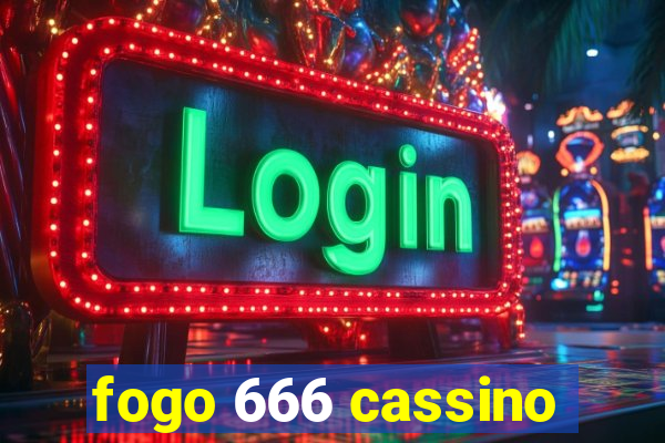 fogo 666 cassino