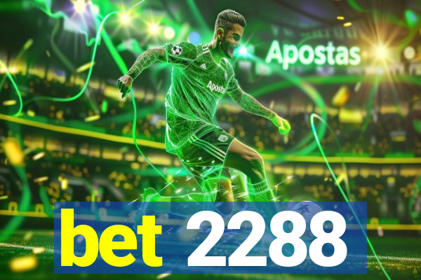 bet 2288