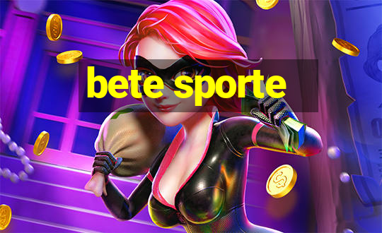 bete sporte