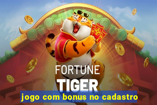 jogo com bonus no cadastro