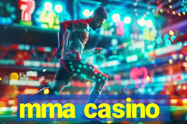 mma casino