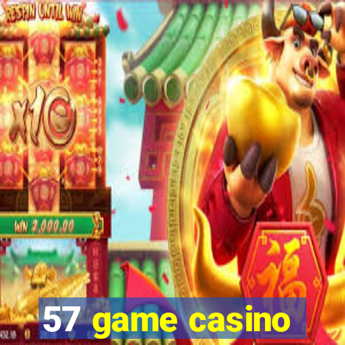 57 game casino