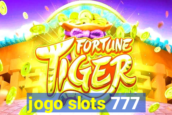 jogo slots 777