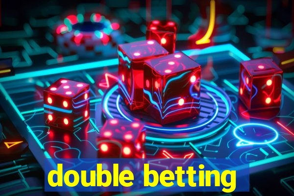 double betting