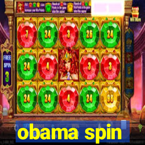 obama spin