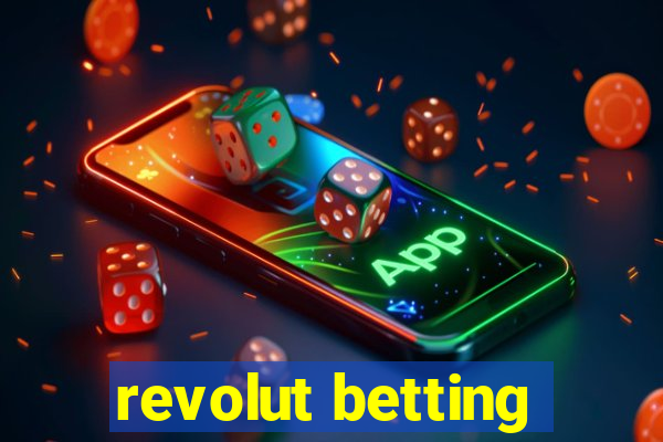 revolut betting