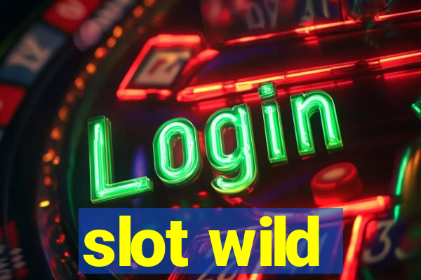 slot wild