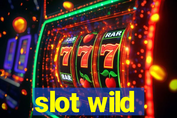 slot wild