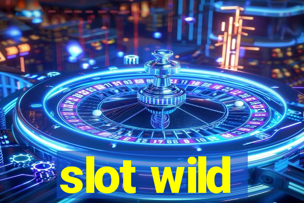 slot wild