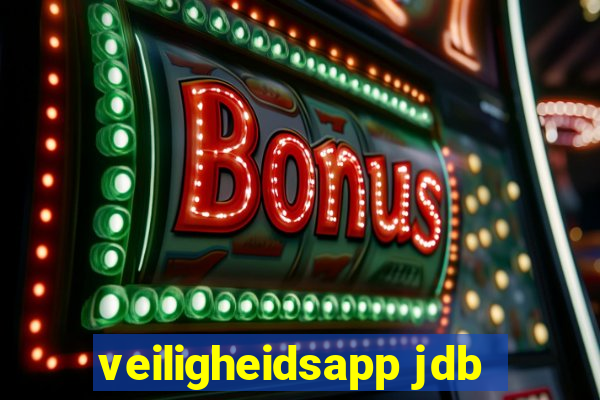 veiligheidsapp jdb