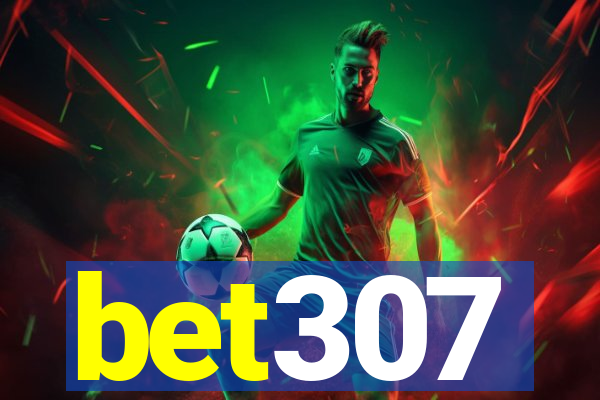 bet307