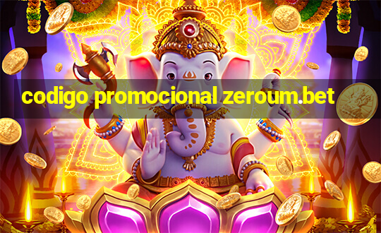 codigo promocional zeroum.bet