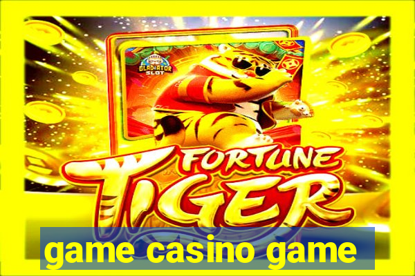 game casino game