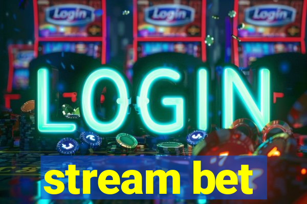 stream bet