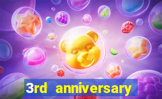 3rd anniversary login bonus