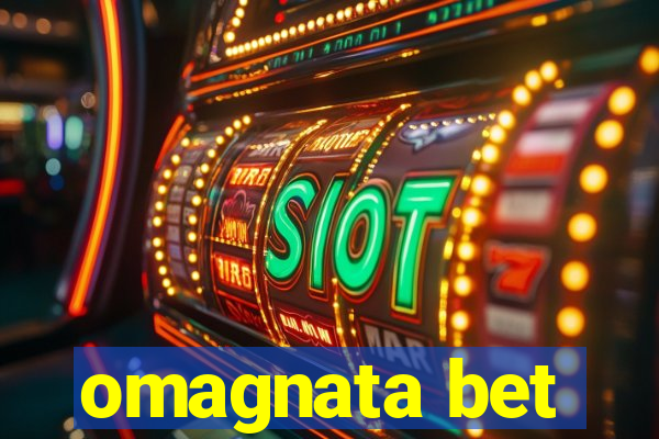 omagnata bet