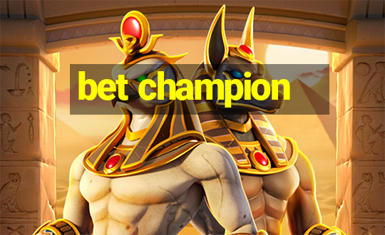 bet champion