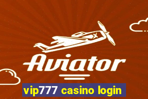 vip777 casino login