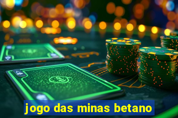 jogo das minas betano