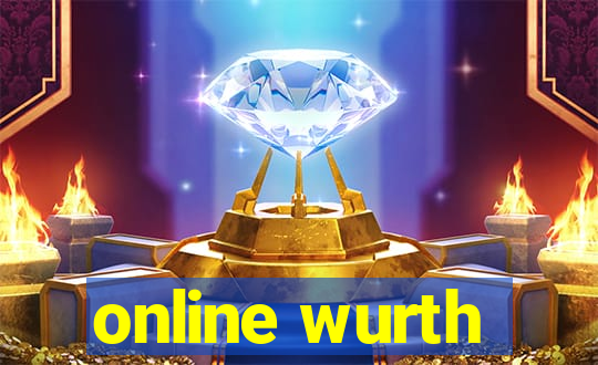 online wurth