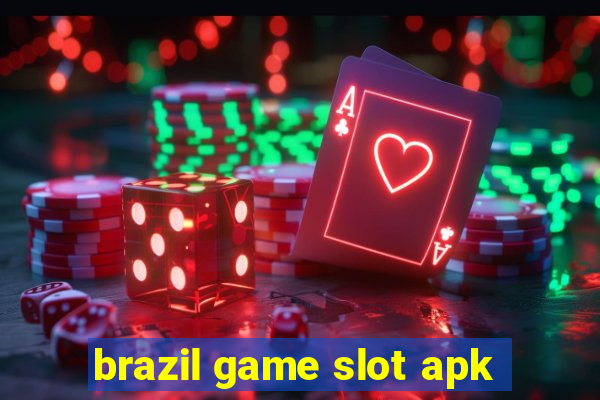 brazil game slot apk