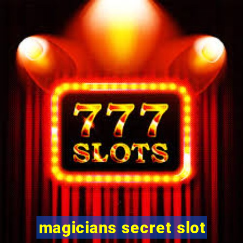 magicians secret slot