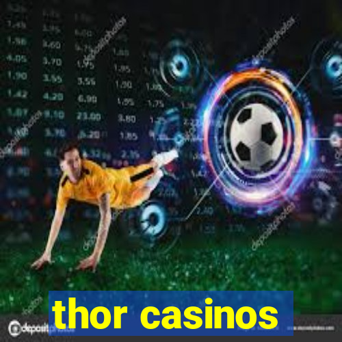 thor casinos