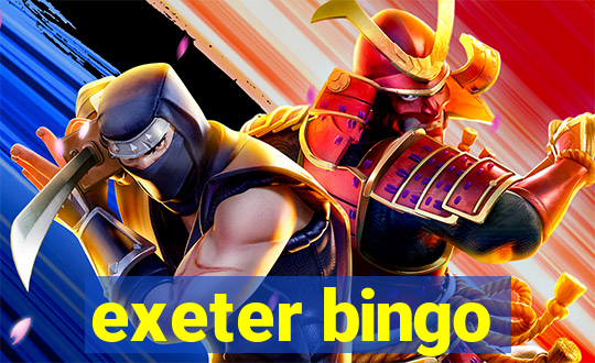 exeter bingo