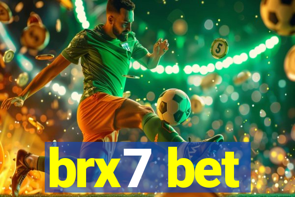 brx7 bet