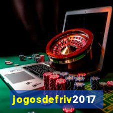 jogosdefriv2017