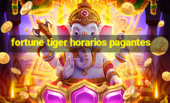 fortune tiger horarios pagantes