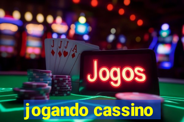 jogando cassino